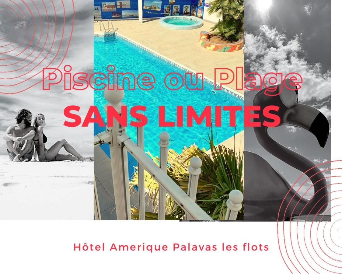 Amerique Hotel Palavas - Piscine - Plage Exterior photo
